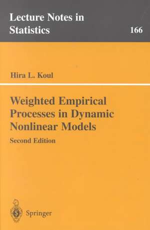 Weighted Empirical Processes in Dynamic Nonlinear Models de Hira L. Koul