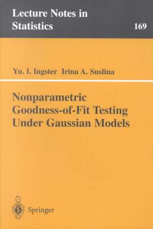 Nonparametric Goodness-of-Fit Testing Under Gaussian Models de Yuri Ingster