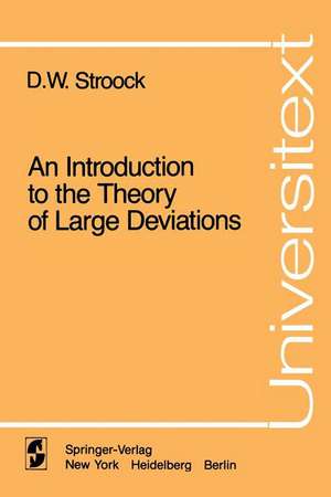 An Introduction to the Theory of Large Deviations de D.W. Stroock