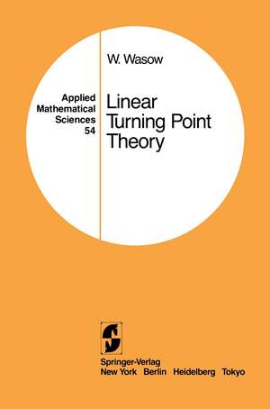 Linear Turning Point Theory de Wolfgang Wasow