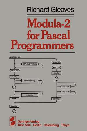 Modula-2 for Pascal Programmers de R. Gleaves