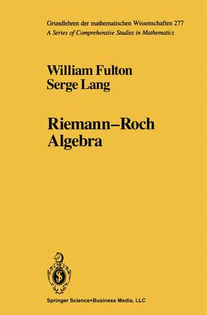 Riemann-Roch Algebra de William Fulton