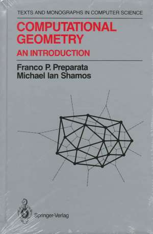 Computational Geometry: An Introduction de Franco P. Preparata