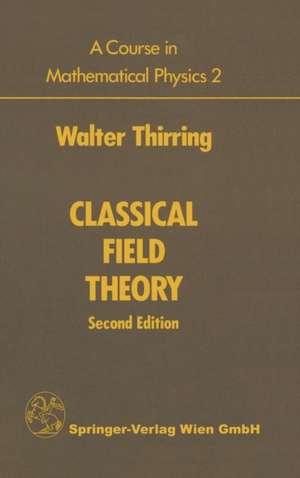 A Course in Mathematical Physics de Walter E Thirring