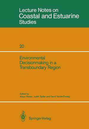 Environmental Decisionmaking in a Transboundary Region de Alison Rieser