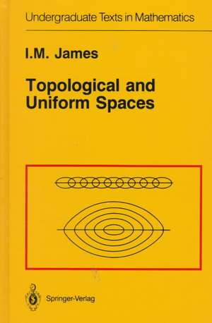 Topological and Uniform Spaces de I. M. James