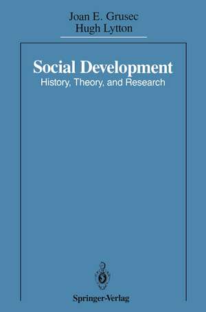 Social Development: History, Theory, and Research de Joan E. Grusec