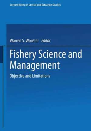 Fishery Science and Management: Objectives and Limitations de Warren S. Wooster