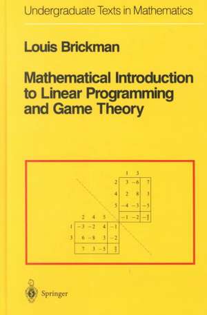 Mathematical Introduction to Linear Programming and Game Theory de Louis Brickman