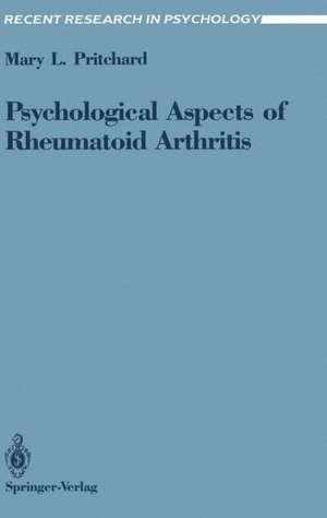 Psychological Aspects of Rheumatoid Arthritis de Mary L. Pritchard