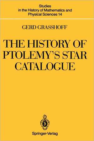 The History of Ptolemy’s Star Catalogue de Gerd Graßhoff