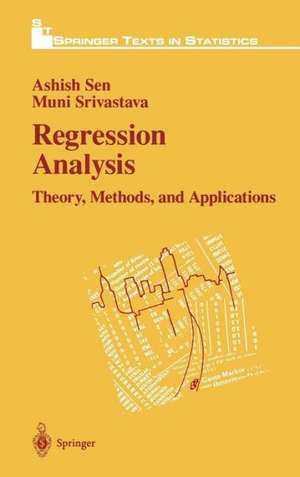 Regression Analysis: Theory, Methods, and Applications de Ashish Sen