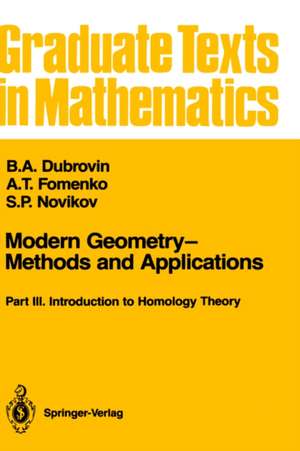 Modern Geometry—Methods and Applications: Part III: Introduction to Homology Theory de B.A. Dubrovin