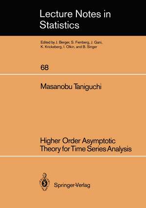 Higher Order Asymptotic Theory for Time Series Analysis de Masanobu Taniguchi