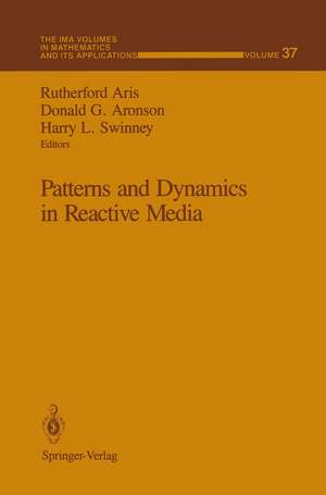 Patterns and Dynamics in Reactive Media de Rutherford Aris