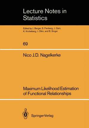 Maximum Likelihood Estimation of Functional Relationships de Nico J. D. Nagelkerke