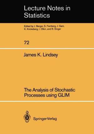 The Analysis of Stochastic Processes using GLIM de James K. Lindsey