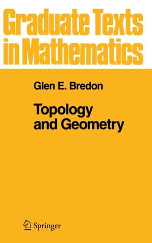 Topology and Geometry de Glen E. Bredon