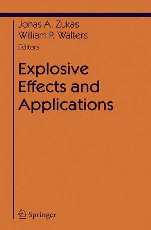 Explosive Effects and Applications de Zukas, Jonas a.