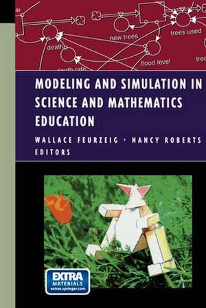 Modeling and Simulation in Science and Mathematics Education de Wallace Feurzeig