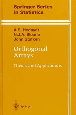 Orthogonal Arrays: Theory and Applications de A. S. Hedayat