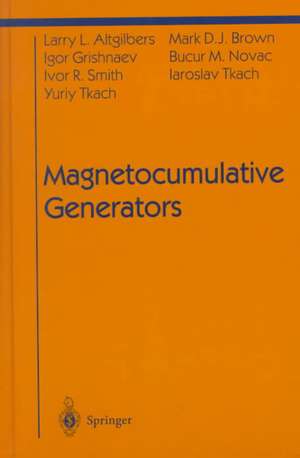 Magnetocumulative Generators de Larry L. Altgilbers