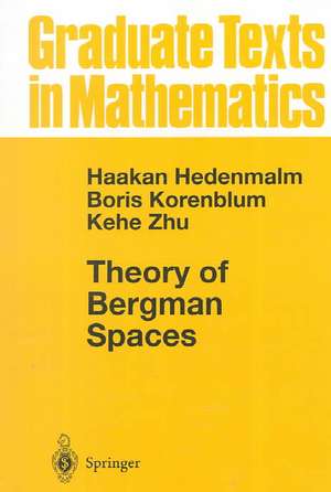 Theory of Bergman Spaces de Hakan Hedenmalm