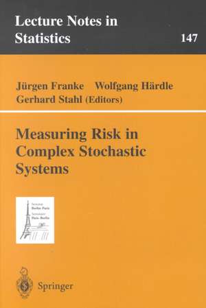 Measuring Risk in Complex Stochastic Systems de J. Franke