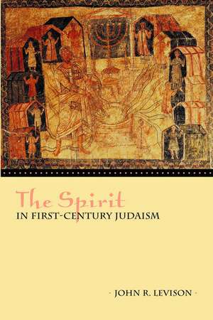 The Spirit in First-Century Judaism de Levison