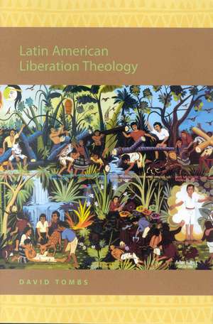 Latin American Liberation Theology de David Tombs