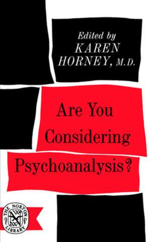 Are You Considering Psychoanalysis? de K Horney