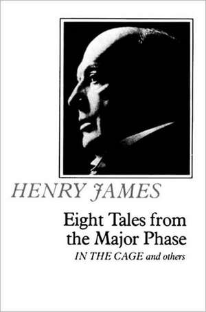 Eight Tales From the Major Phase de H James