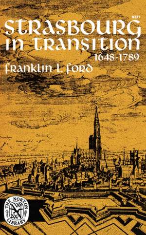 Strasbourg in Transition de Franklin L. Ford