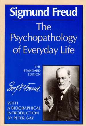 Psychopathology of Everyday Life de Sigmund Freud