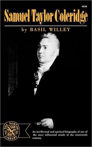 Samuel Taylor Coleridge de B Willey