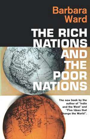 The Rich Nations and the Poor Nations de B Ward