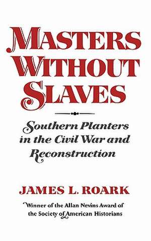 Masters Without Slaves (Paper) de Jl Roark