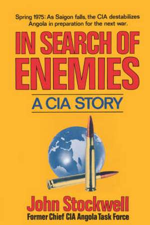 In Search of Enemies – A CIA Story de J Stockwell