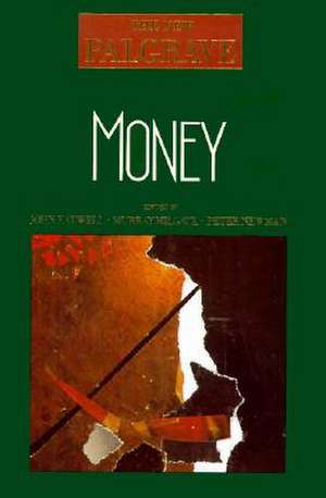 Money: The New Palgrave de John Eatwell