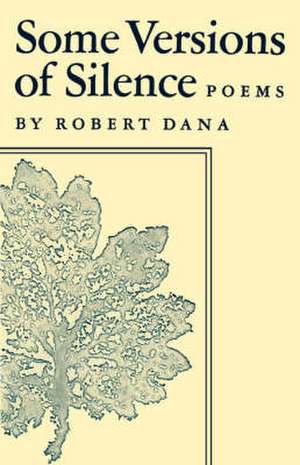 Somer Versions of Silence de Robert Dana