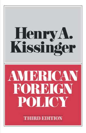 American Foreign Policy Third Edition de Henry A. Kissinger