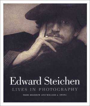 Edward Steichen – Lives in Photography de Todd Brandow