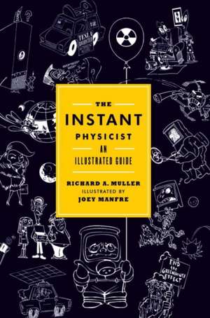 The Instant Physicist de Richard A. Muller