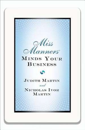 Miss Manners Minds Your Business de Nicholas Ivor Martin