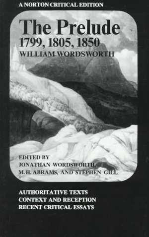 The Prelude: 1799, 1805, 1850 – A Norton Critical Edition de William Wordsworth