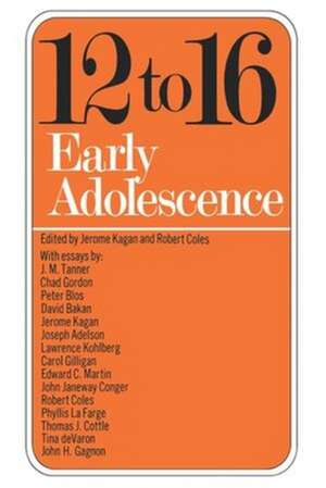 Twelve To Sixteen – Early Adolescence de Jerome Kagan