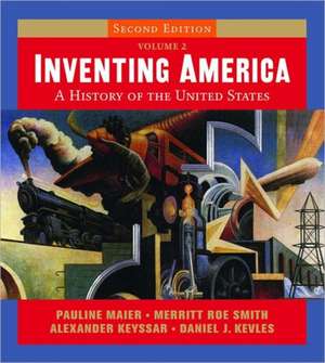 Inventing America – A History of the United States 2e V2 and StudySpace Booklet Package 2e de Pauline Maier