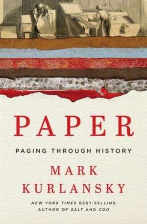 Paper – Paging Through History de Mark Kurlansky