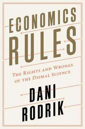 Economics Rules de Dani Rodrik
