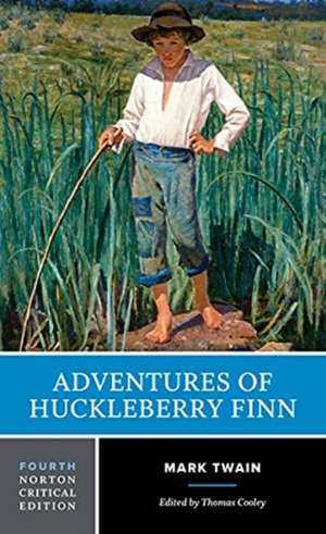 Adventures of Huckleberry Finn – A Norton Critical Edition de Mark Twain